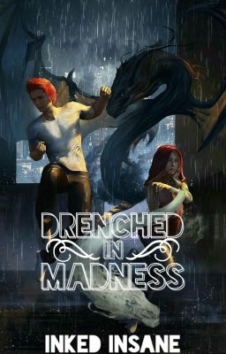 Drenched in Madness (Book Two)