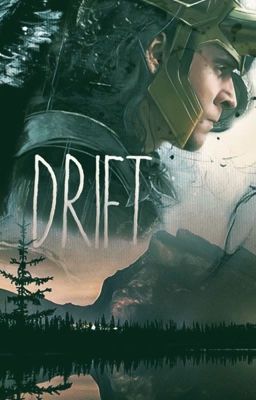 Drift (Loki x Reader)