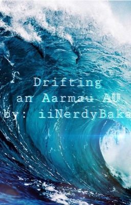 Drifting | an Aarmau AU