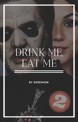 Drink Me, Eat Me (Cardinal Copia)