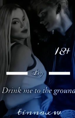 drink me to the ground||D&J