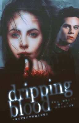 Dripping Blood ⊳ Teen Wolf