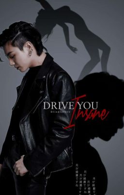 Drive You Insane ||JJK