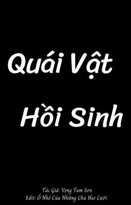 (Drop/ĐM) Quái Vật Hồi Sinh 