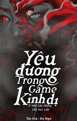 (Drop/ĐM) YÊU ĐƯƠNG TRONG GAME KINH DỊ (Drop)