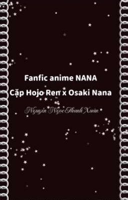 [DROP] Fanfic anime NANA- Cặp Hojo Ren x Osaki Nana
