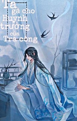 [DROP] Gả cho huynh trưởng của tra công - Đường Lê Tiên Đản