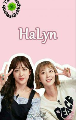 [DROP] [HaLyn] Em là cả thế giới của tôi ~ đồ ngốc ạ ^^