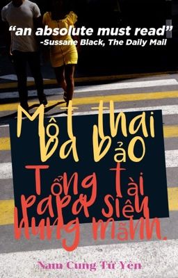 [DROP] MỘT THAI BA BẢO, PAPA TỔNG TÀI SIÊU DỮ DẰN.