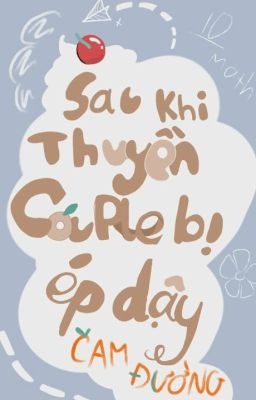 [DROP] Sau Khi Thuyền Couple Của Chúng Tôi Bị Cưỡng Ép Sống Dậy