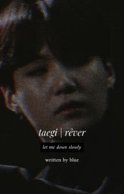 [DROP] taegi | rêver