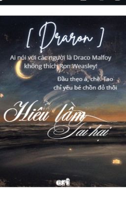 [Drop Tạm Thời] [draco x ron] Hiểu lầm tai hại