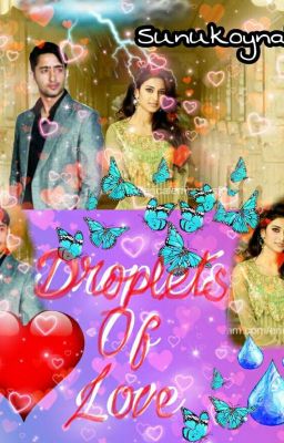 Droplets Of Love- DevAkshi SS