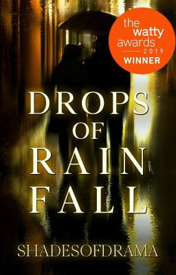 Drops of Rainfall #Wattys2019Winner