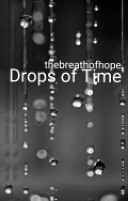 Drops of Time