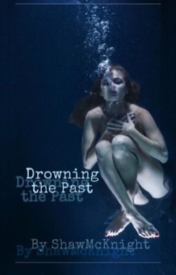 Drowning the Past