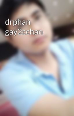 drphan gay2cchan