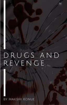 Drugs and revenge [FanFic - DanceRacha] 《JEONGLIX》