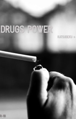 Drugs power