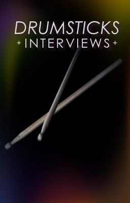 +Drumsticks [Interviews]+