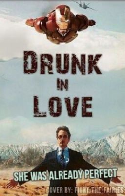 Drunk In Love (Tony Stark x Reader)