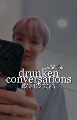 drunken conversations | myg + jhs