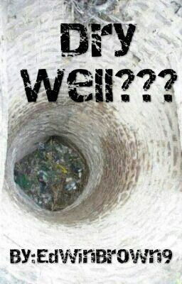 Dry Well???