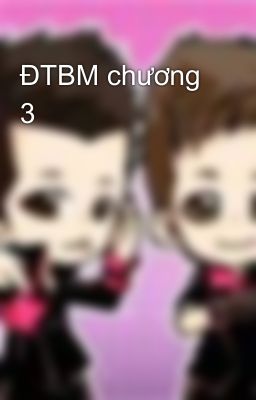 ĐTBM chương 3