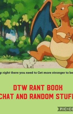 DTW123348'S Rant Book (Chat Room and random stuff)