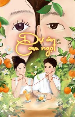 DỰ ÁN: CAM NGỌT