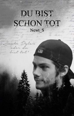 Du bist schon tot (Dylan O'Brien FF)