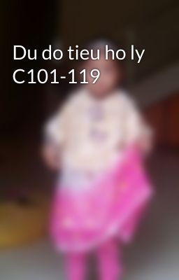 Du do tieu ho ly C101-119