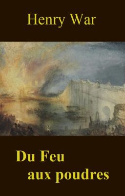 Du Feu aux poudres [Disponible imprimé]