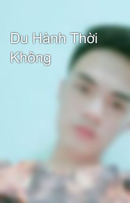 Du Hành Thời Không