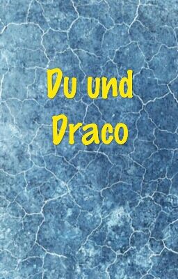 Du und Draco