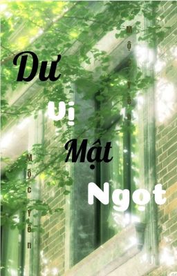 Dư Vị Mật Ngọt 