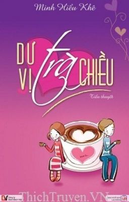 Dư vị trà chiều - Minh Hiểu Khê