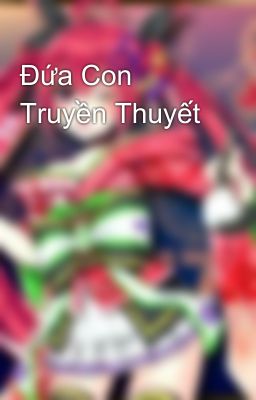 Đứa Con Truyền Thuyết