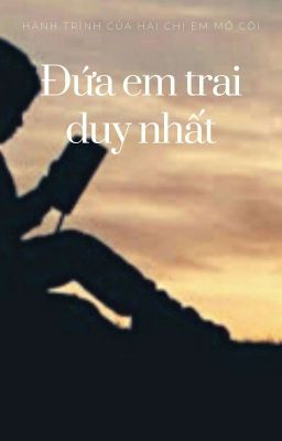 Đứa em trai duy nhất