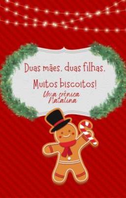 Duas mães, Duas filhas, muitos biscoitos!