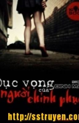 DỤC VỌNG CỦA NGƯỜI CHINH PHỤC