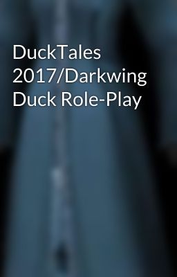 DuckTales 2017/Darkwing Duck Role-Play 