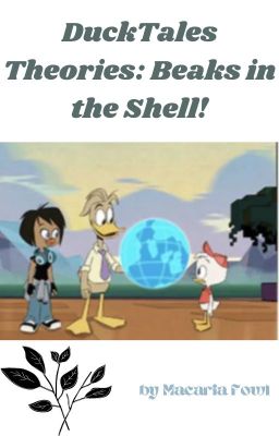 DuckTales Theories: Beaks in the Shell!