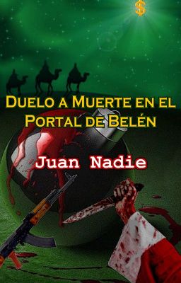 Duelo a muerte en el portal de Belén