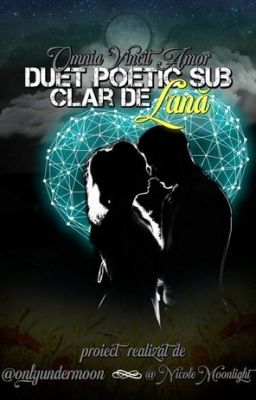 Duet poetic sub clar de Lună 🌙 𝕺𝖒𝖓𝖎𝖆 𝖛𝖎𝖓𝖈𝖎𝖙 𝕬𝖒𝖔𝖗