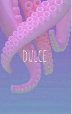 Dulce ✔