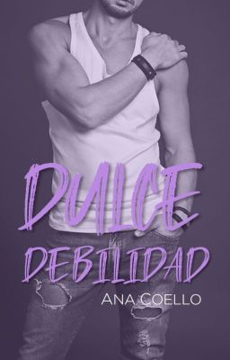 Dulce debilidad © ¡A LA VENTA!