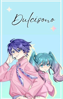 Dulcísono • KaiMiku • Oneshot