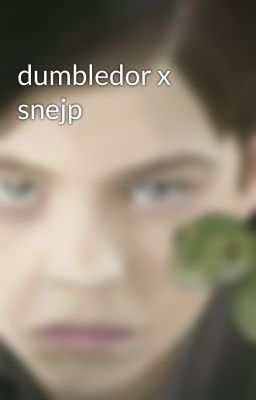 dumbledor x snejp