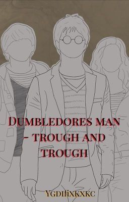 Dumbledores man through and through - Dark Harry/Drarry